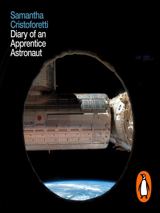 Title details for Diary of an Apprentice Astronaut by Samantha Cristoforetti - Available